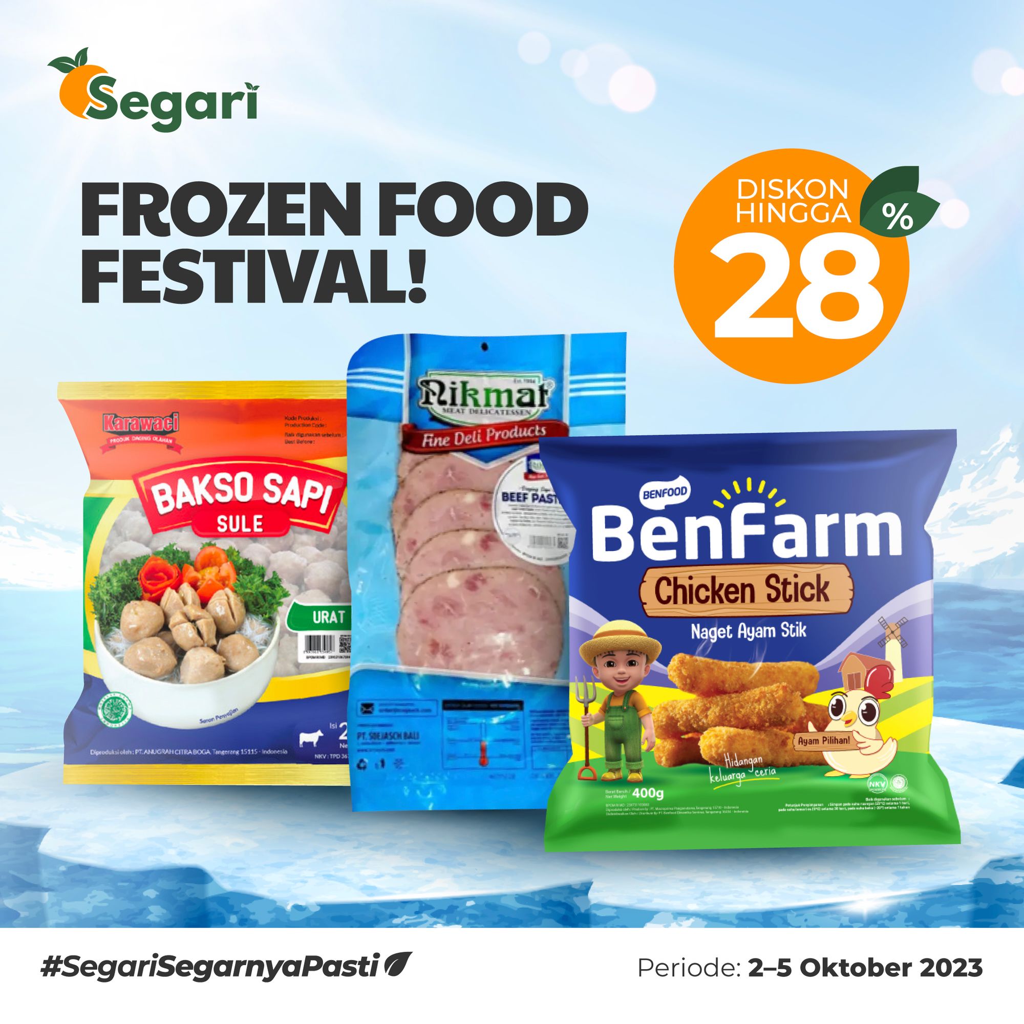 FROZEN FOOD FESTIVAL!
HARGA HEMAT S.D. 28% ❄️🎉