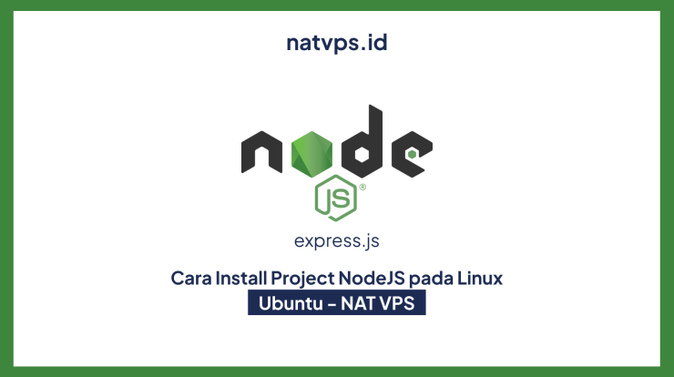 Cara Install Project NodeJS pada Linux Ubuntu - NAT VPS