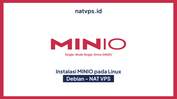 Cara Install MINIO pada Linux Debian NAT VPS